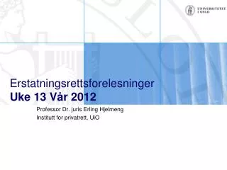 erstatningsrettsforelesninger uke 13 v r 2012