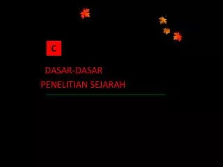 DASAR-DASAR PENELITIAN SEJARAH