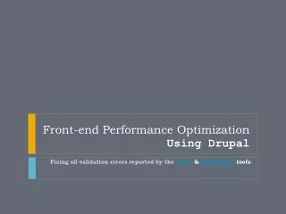 Front-end Performance Optimization Using Drupal