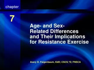Age- and Sex-Related Differences and Their Implications for Resistance Exercise