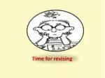 Time for revising - slide 1