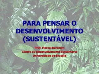 para pensar o desenvolvimento sustent vel