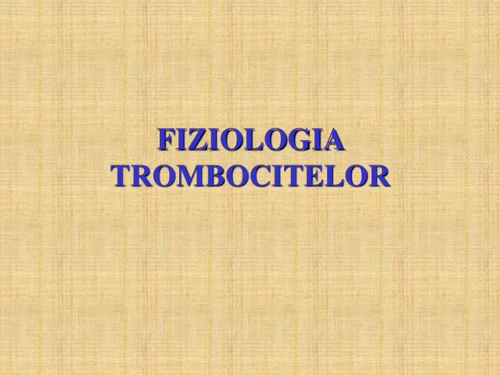 fiziologia trombocitelor