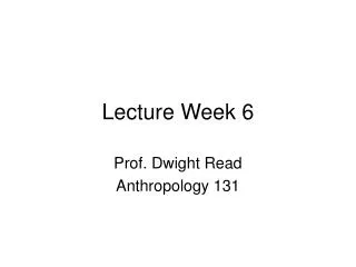 Lecture Week 6