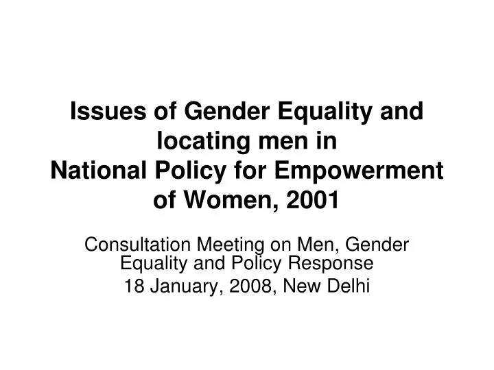 issues of gender equality and locating men in national policy for empowerment of women 2001