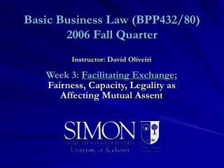 Basic Business Law (BPP432/80) 2006 Fall Quarter