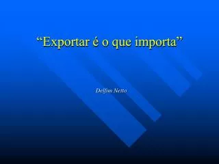 exportar o que importa