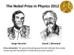 The Nobel Prize in Physics 2012 - slide 1