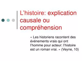 l histoire explication causale ou compr hension