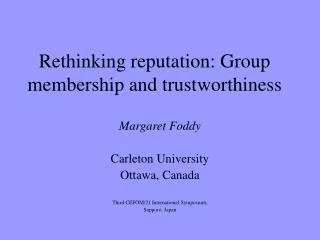 Rethinking reputation: Group membership and trustworthiness