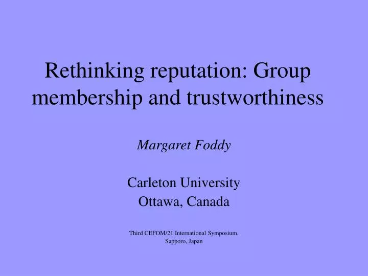 rethinking reputation group membership and trustworthiness