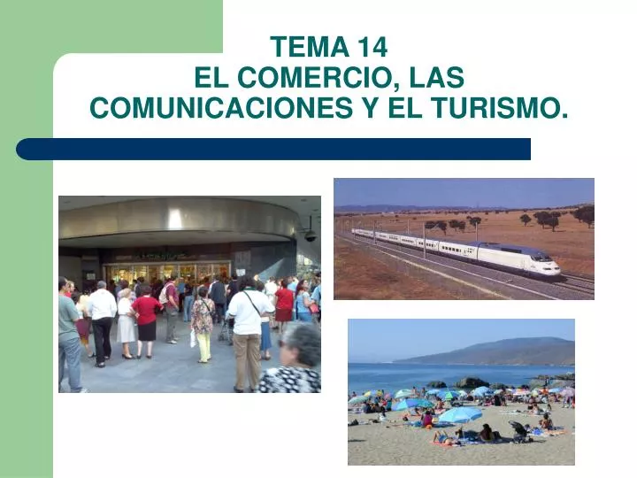 tema 14 el comercio las comunicaciones y el turismo