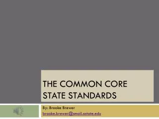 The Common core state standards