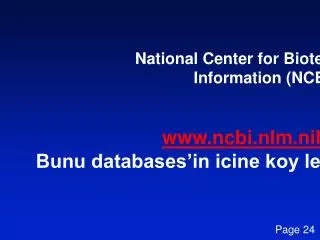 National Center for Biotechnology Information (NCBI) ncbi.nlm.nih