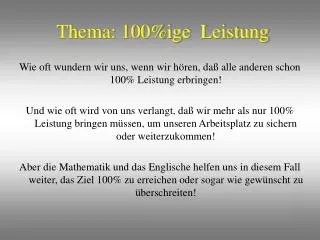 thema 100 ige leistung