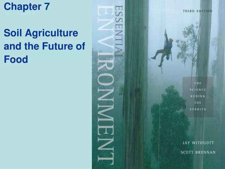 chapter 7 soil agriculture and the future of food