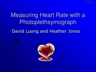Measuring Heart Rate with a Photoplethsymograph