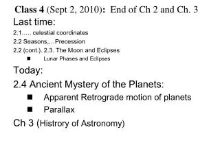 Class 4 (Sept 2, 2010) : End of Ch 2 and Ch. 3