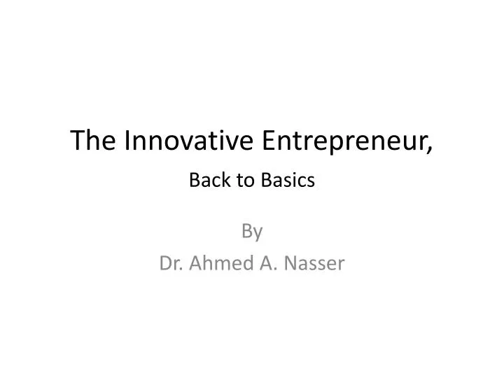 the innovative entrepreneur back to basics