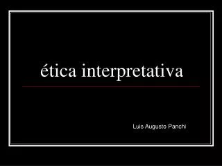 tica interpretativa
