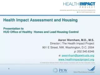 Aaron Wernham, M.D., M.S. Director | The Health Impact Project