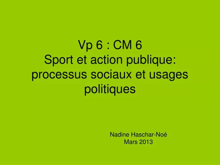vp 6 cm 6 sport et action publique processus sociaux et usages politiques