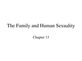 The Family and Human Sexuality
