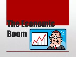 The Economic Boom