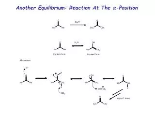 Another Equilibrium: Reaction At The a -Position