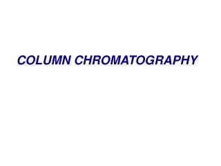 COLUMN CHROMATOGRAPHY