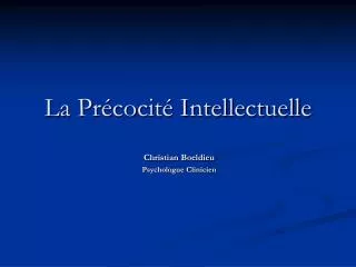 la pr cocit intellectuelle