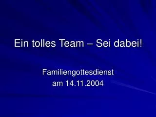 ein tolles team sei dabei