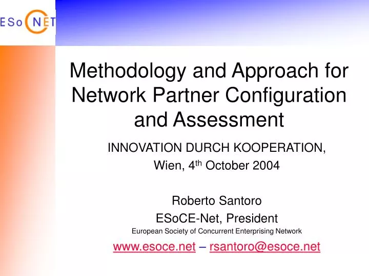 methodology and approach for network partner configuration and assessment