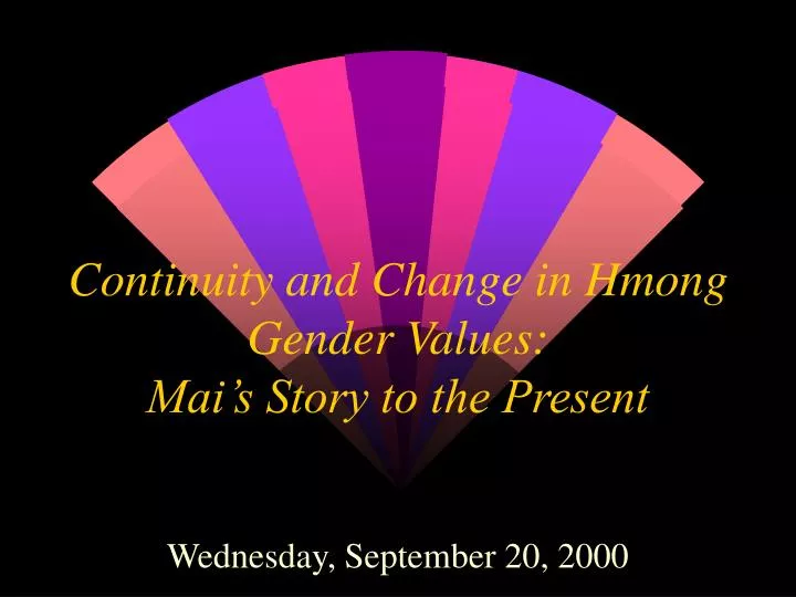 continuity and change in hmong gender values mai s story to the present