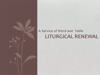 Liturgical Renewal