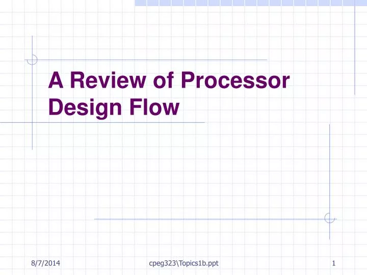 a review of processor design flow