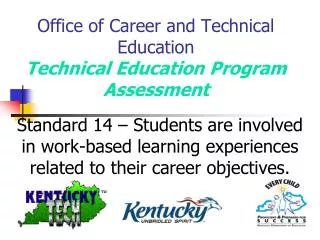 Office of Career and Technical Education Technical Education Program Assessment