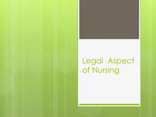 Legal Aspect of Nursing