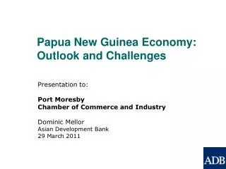 Papua New Guinea Economy: Outlook and Challenges
