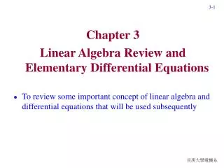 Chapter 3 Linear Algebra Review and Elementary Differential Equations