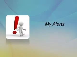 my alerts