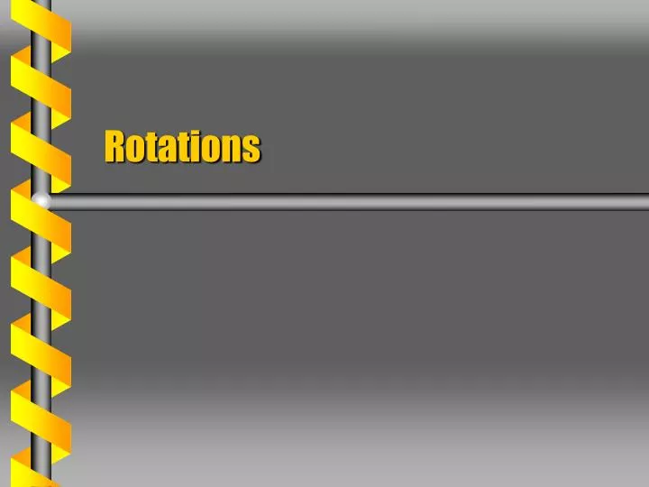 rotations