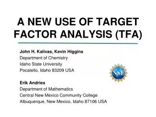 A NEW USE OF TARGET FACTOR ANALYSIS (TFA)