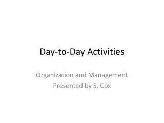 Day-to-Day Activities