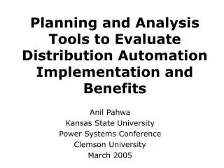 Planning and Analysis Tools to Evaluate Distribution Automation Implementation and Benefits