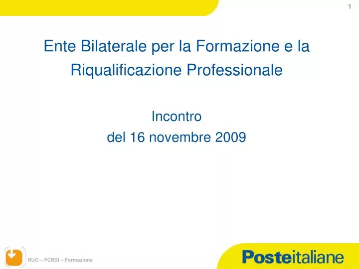ente bilaterale per la formazione e la riqualificazione professionale incontro del 16 novembre 2009