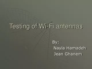 Testing of Wi-Fi antennas