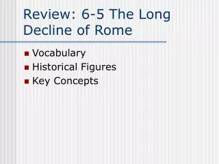 Review: 6-5 The Long Decline of Rome