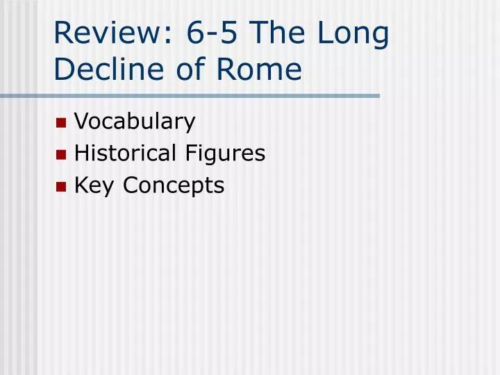 review 6 5 the long decline of rome