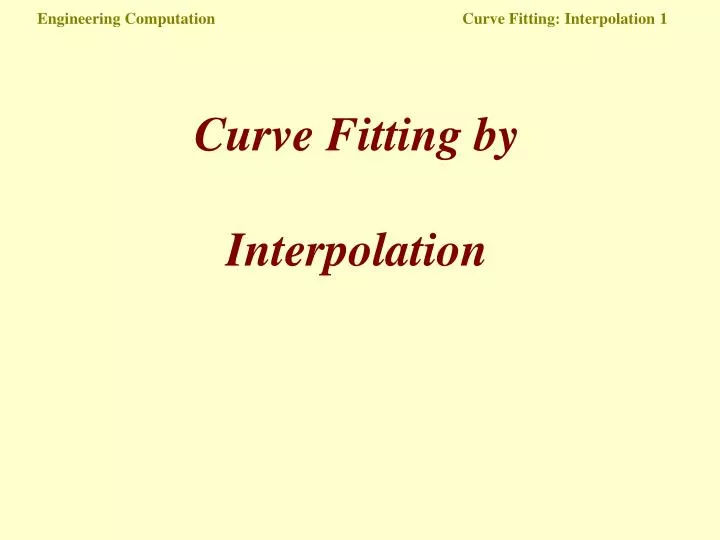 engineering computation curve fitting interpolation 1